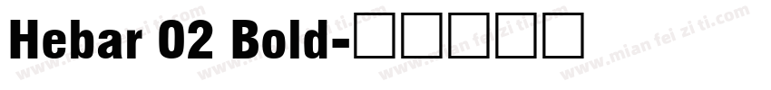 Hebar 02 Bold字体转换